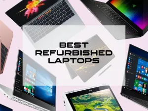 The Benefits of Buying Refurbished Laptops
